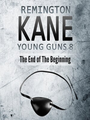 cover image of Young Guns 8 the End of the Beginning